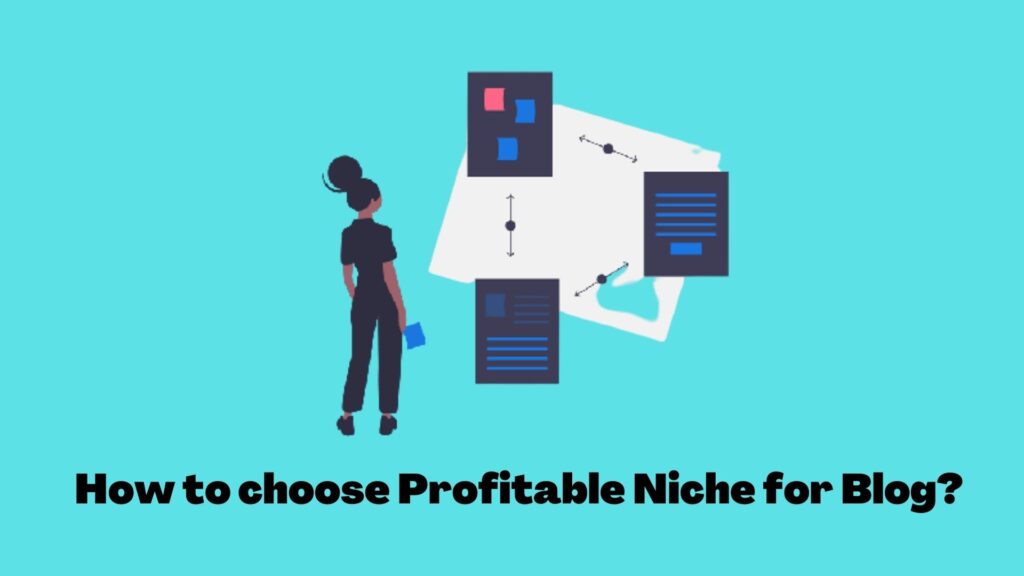 How to choose Profitable Niche for Blog?