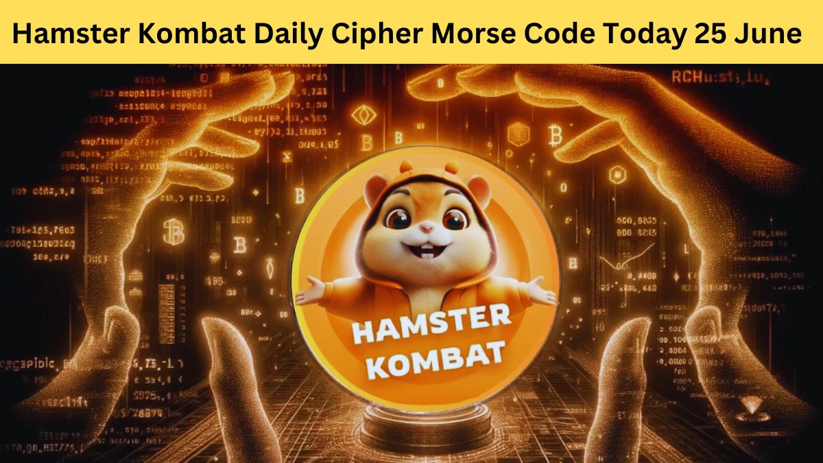 Hamster Kombat Daily Cipher Morse Code Today 25 June